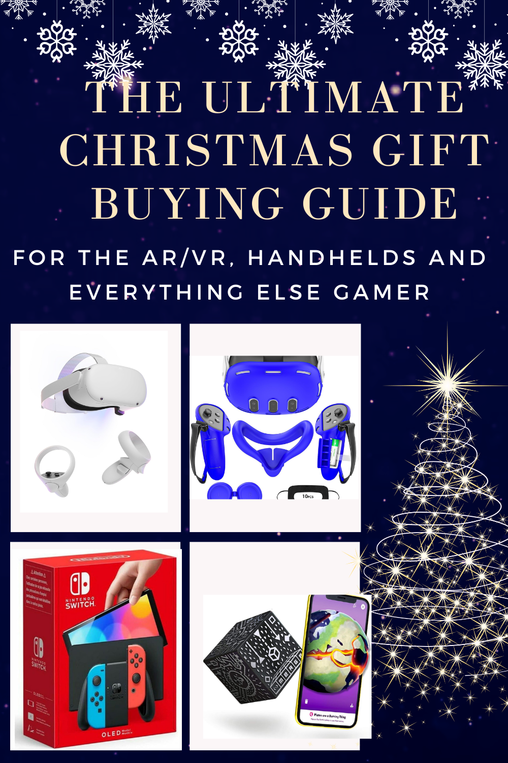 Gift Guide for VR/AR, Handhelds and Everything Else